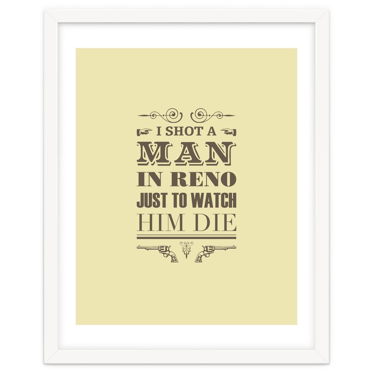 I Shot A Man In Reno