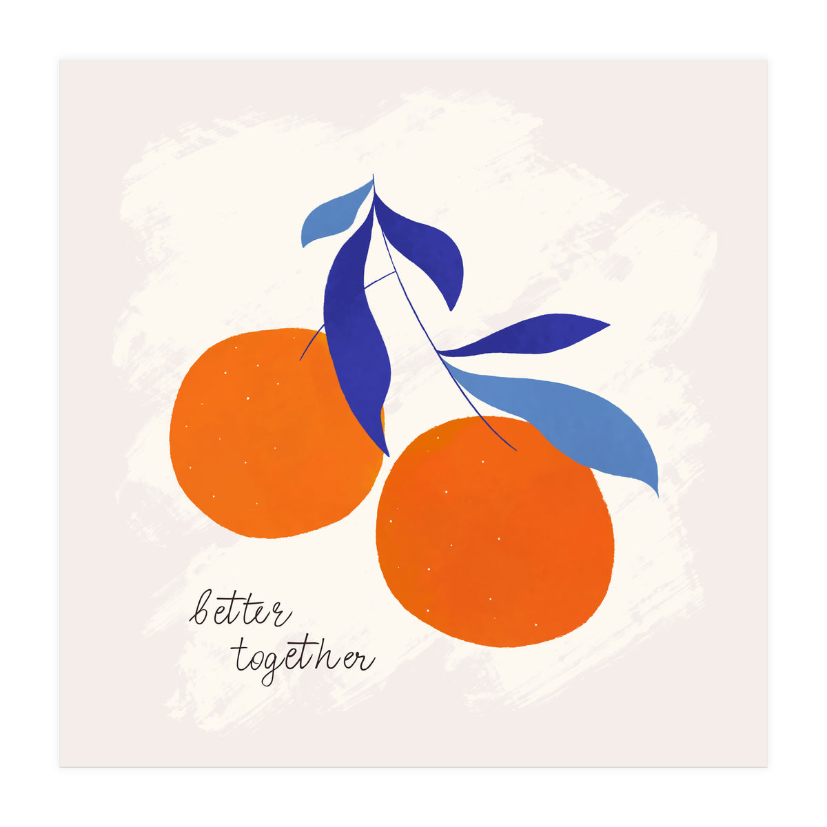 Darling Clementines Better Together (Print Only)