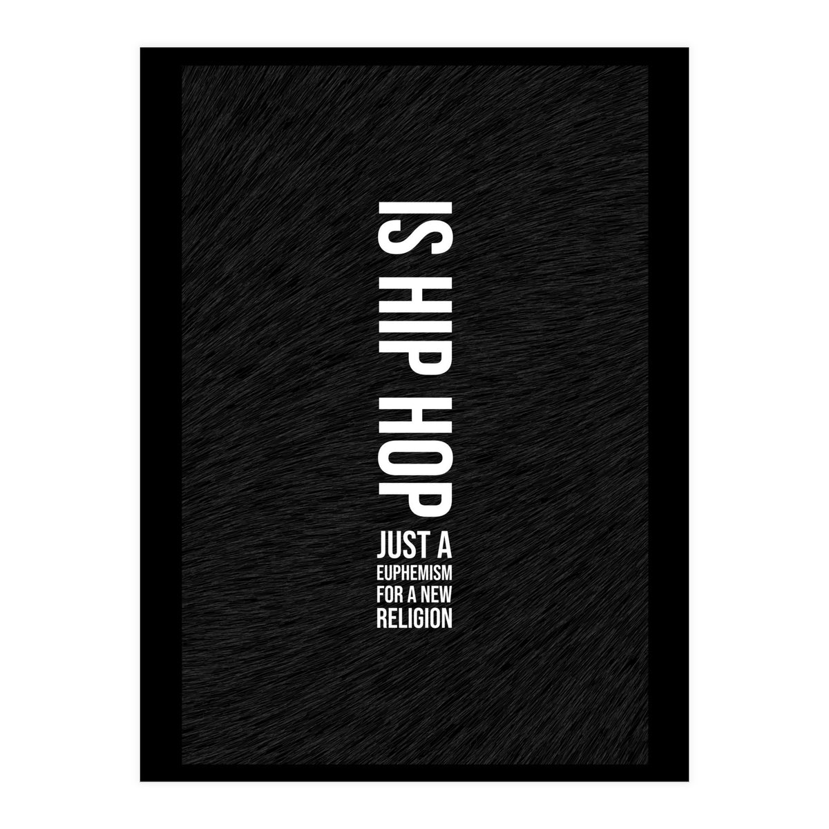 Kanye Hip Hop Lyrics (Print Only)