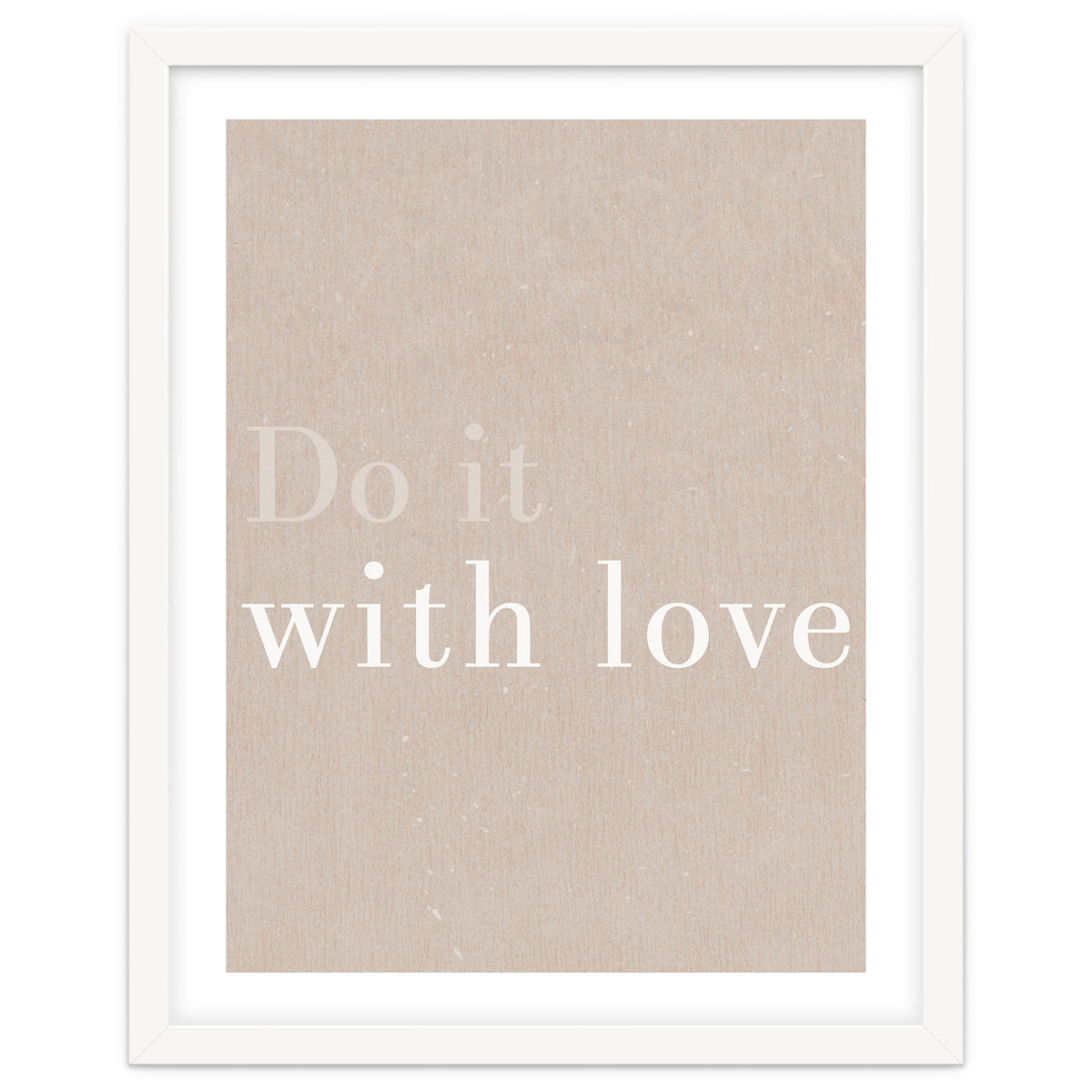 Do It With Love, Beige