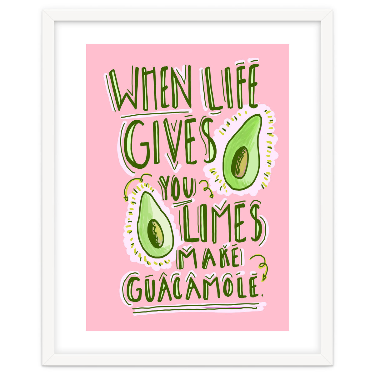When Life Gives You Limes, Make Guacamole
