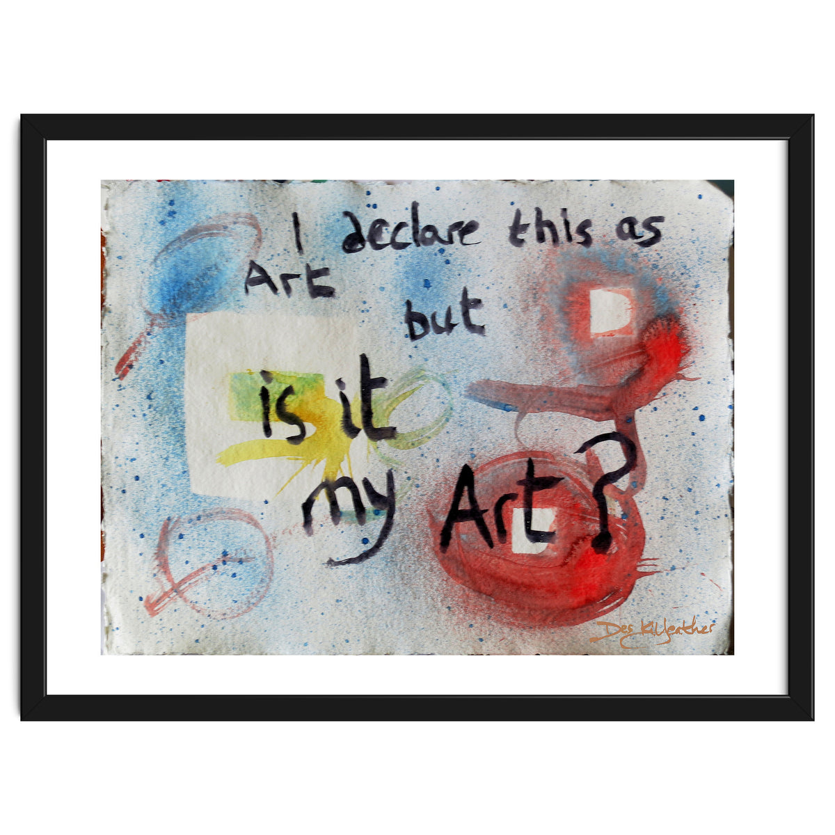 I Declare This As Art