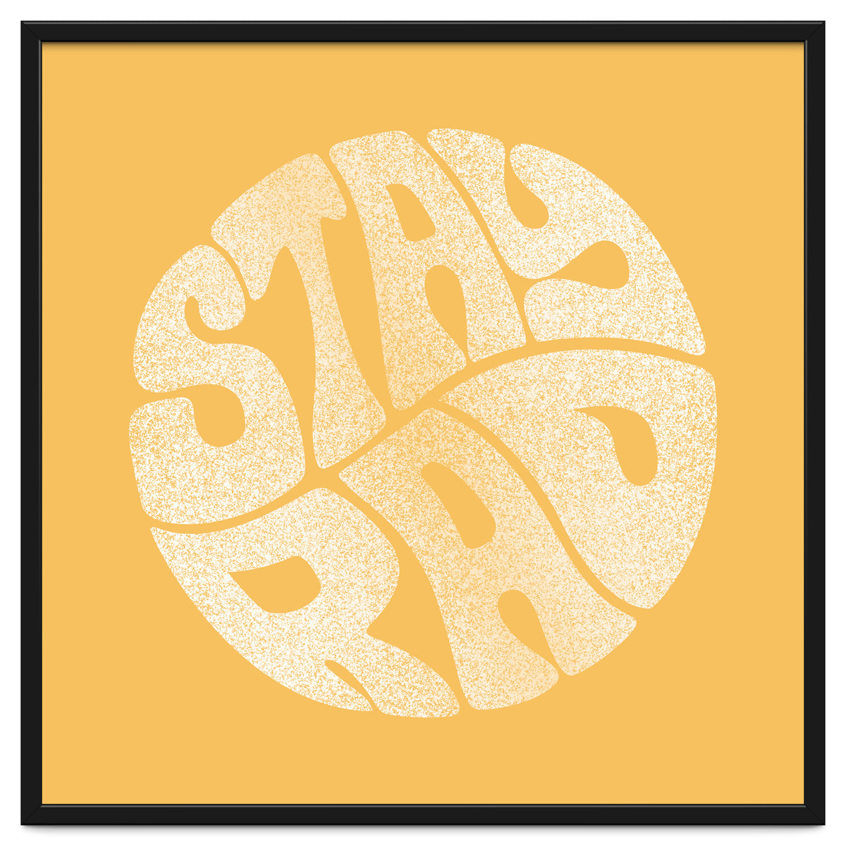 Stay Rad (Yellow)