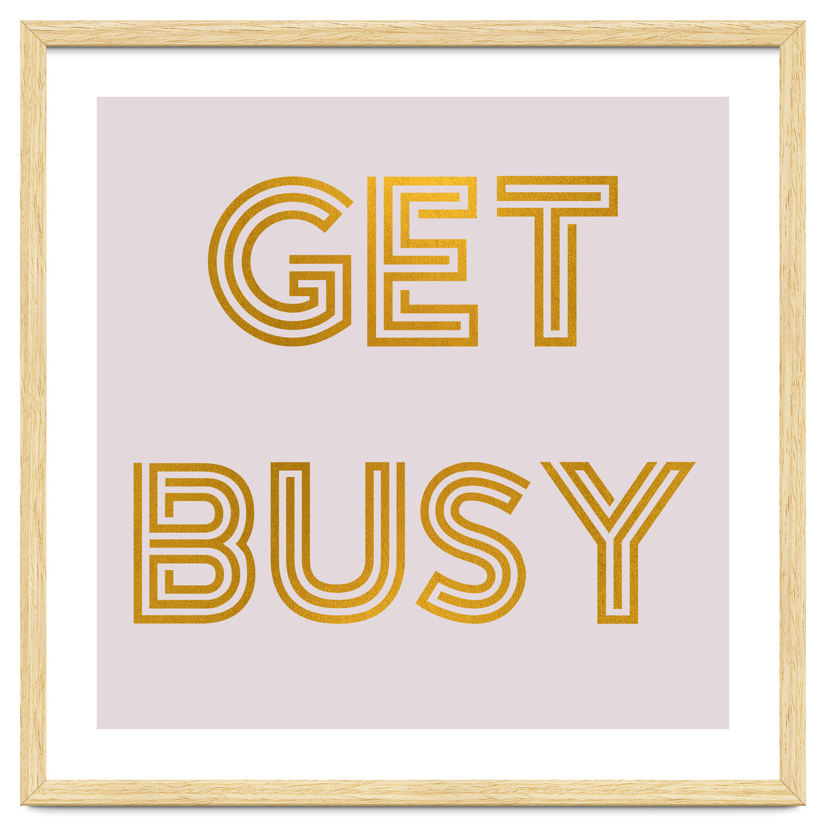 Get Busy