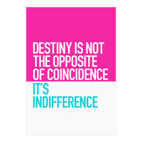 OPPOSITE OF COINCIDENCE (Print Only)