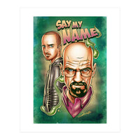 Say My Name (Print Only)