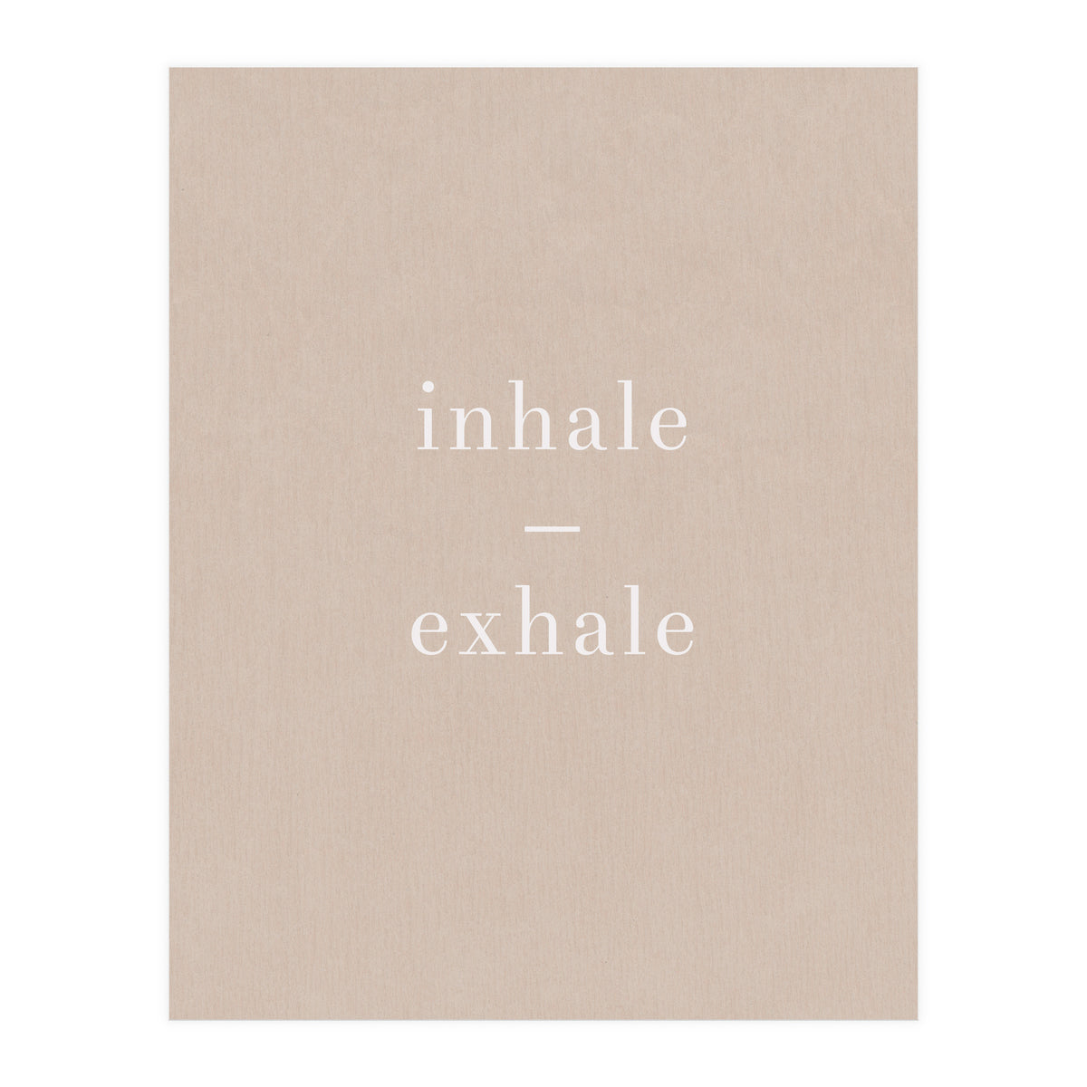 Inhale Exhale Beige Yoga (Print Only)