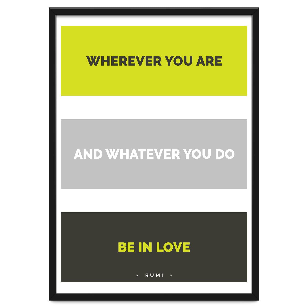 Be In Love - Rumi Quote Typography