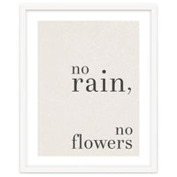 No Rain, No Flowers