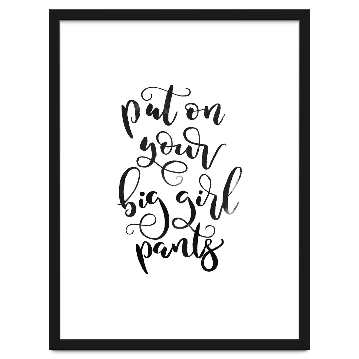 Put on Your Big Girl Pants