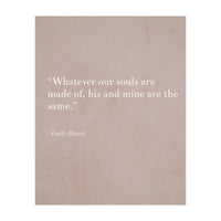 Whatever Our Souls Are Made Of By Bronte (Print Only)