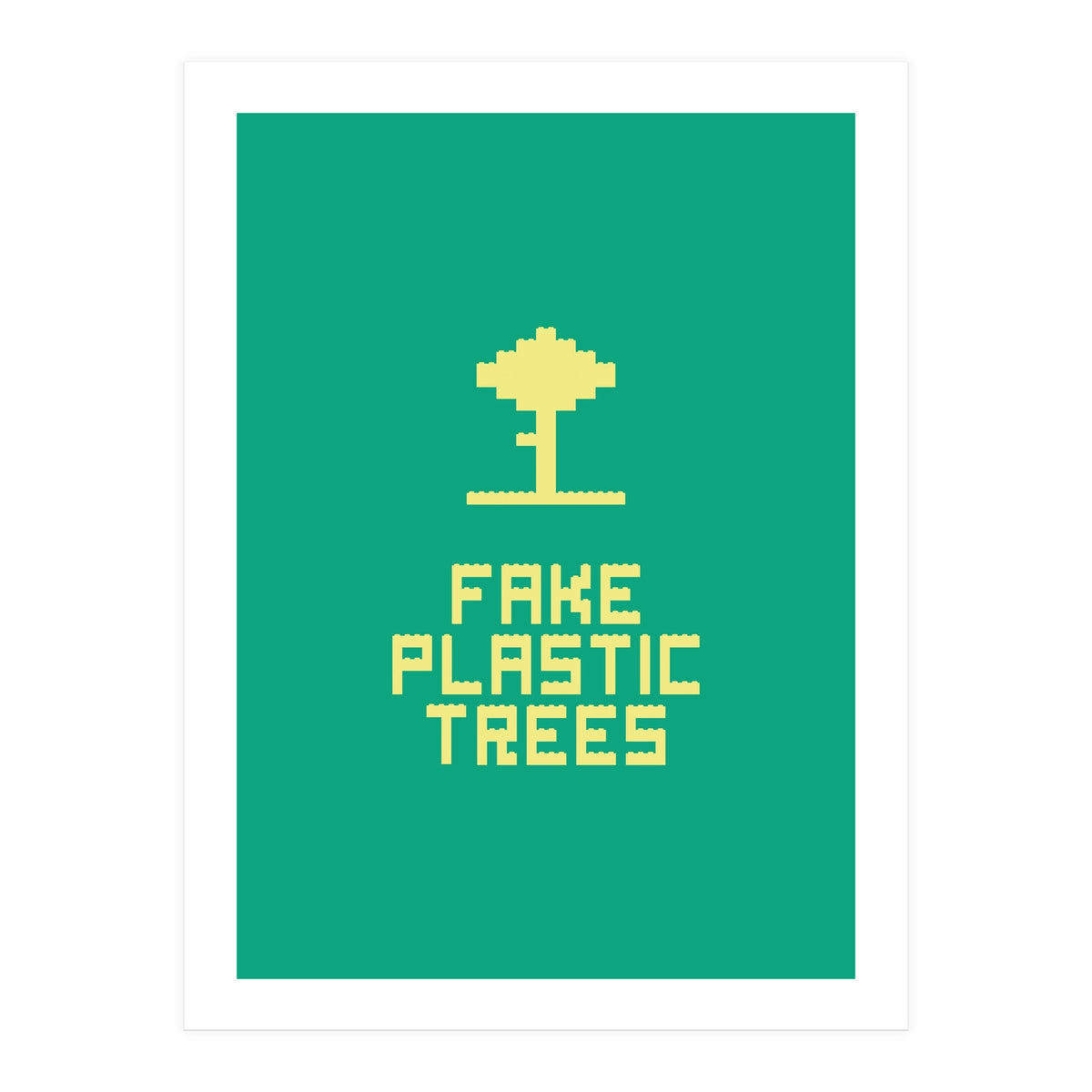 Fake Plastic Trees (Print Only)