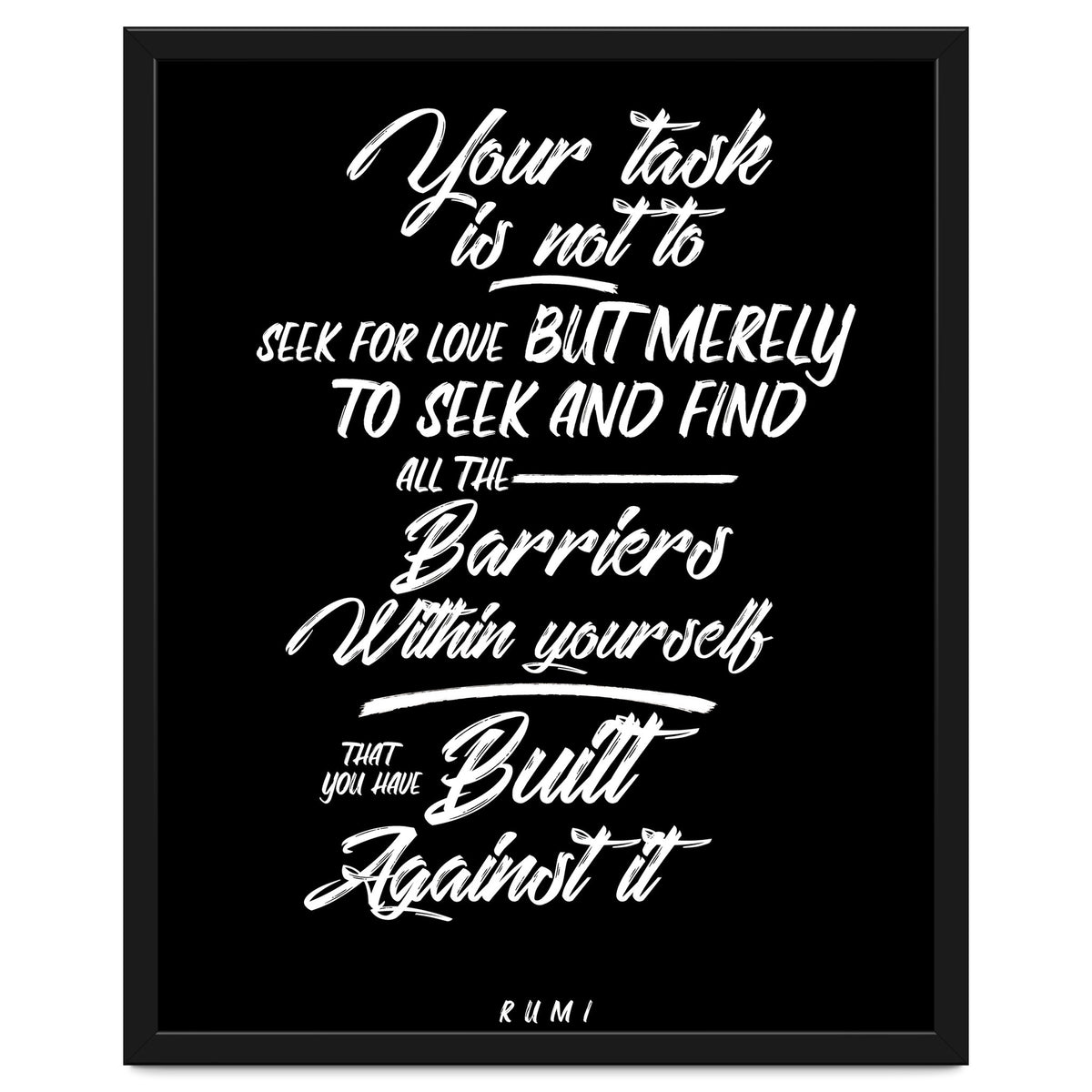 Don't Seek For Love - Rumi Quote Typography