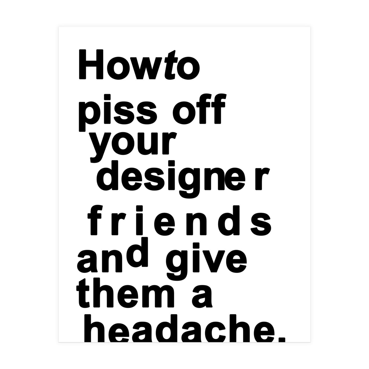 The Headache White (Print Only)