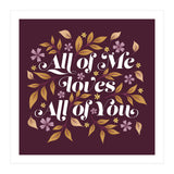 All Of Me Loves All Of You (Print Only) thumbnail