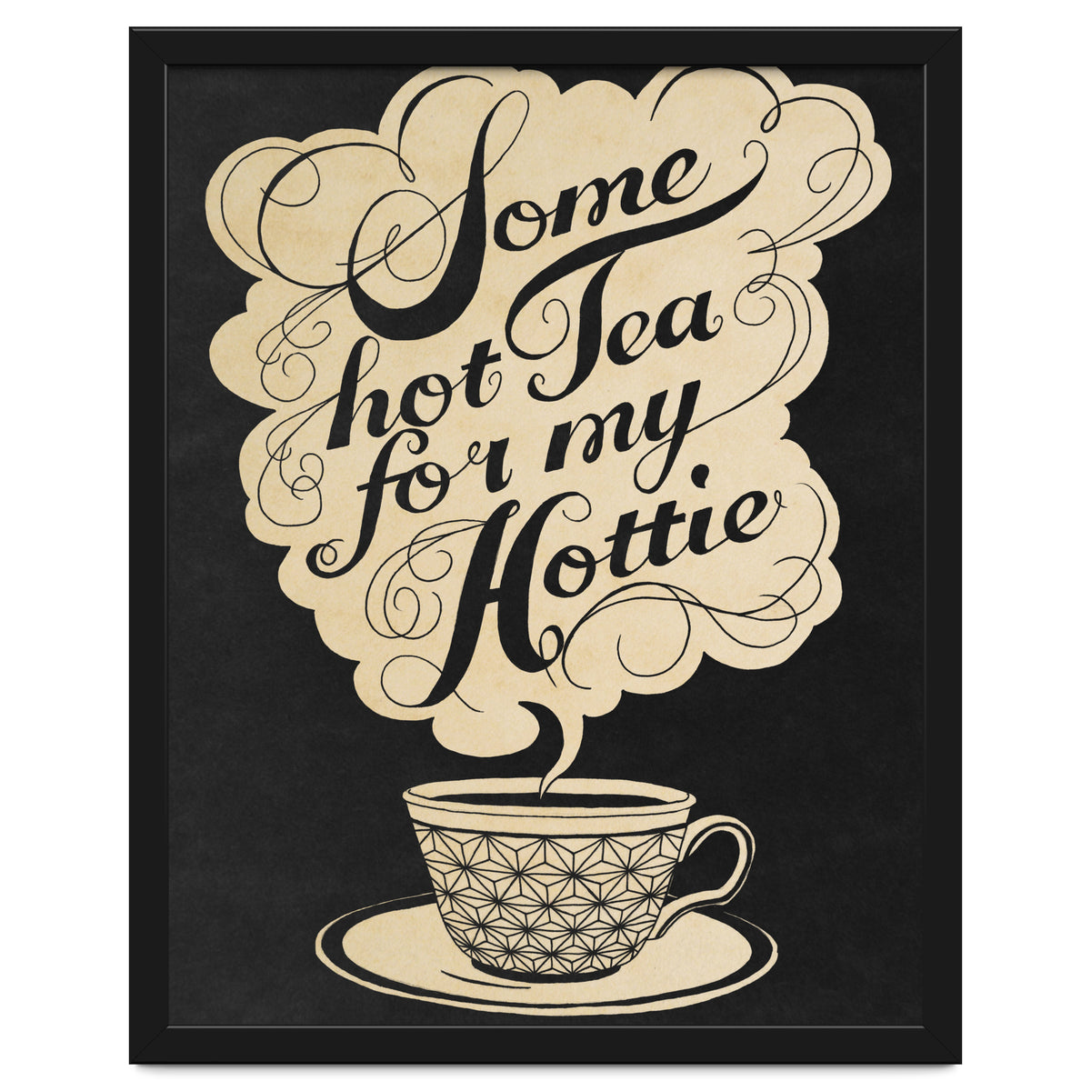 Some Hot Tea For My Hottie