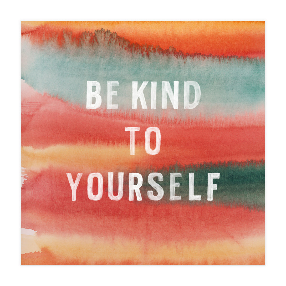 Be Kind To Yourself  (Print Only)