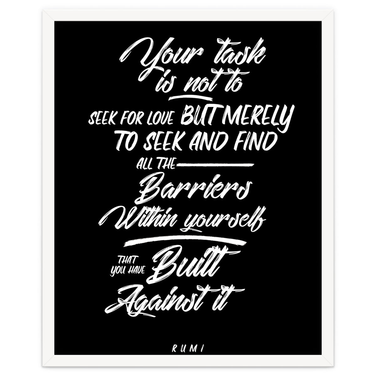 Don't Seek For Love - Rumi Quote Typography