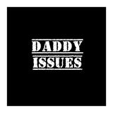 Daddy issues (Print Only) thumbnail