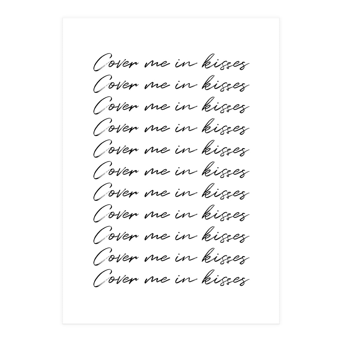 Cover Me In Kisses (Print Only)