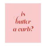 Is butter a carb? (Print Only) thumbnail