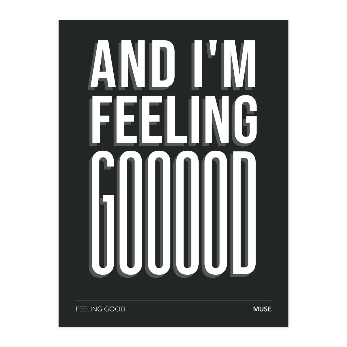 Muse - Feeling Good (Print Only)