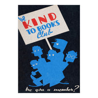 The Be Kind To Books Club Advertisement (Print Only)