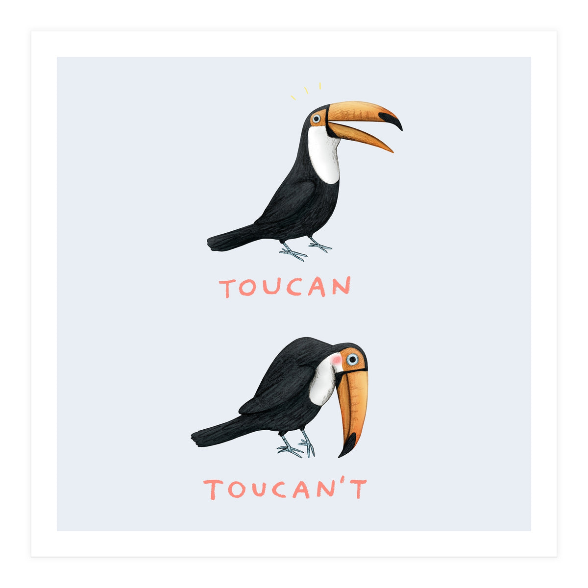 Toucan Toucan't (Print Only)