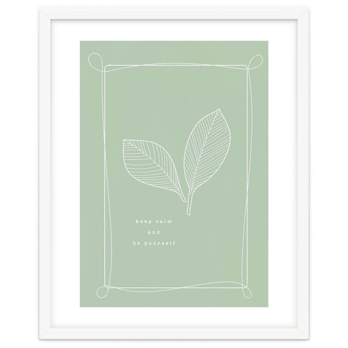 Keep calm and be your self