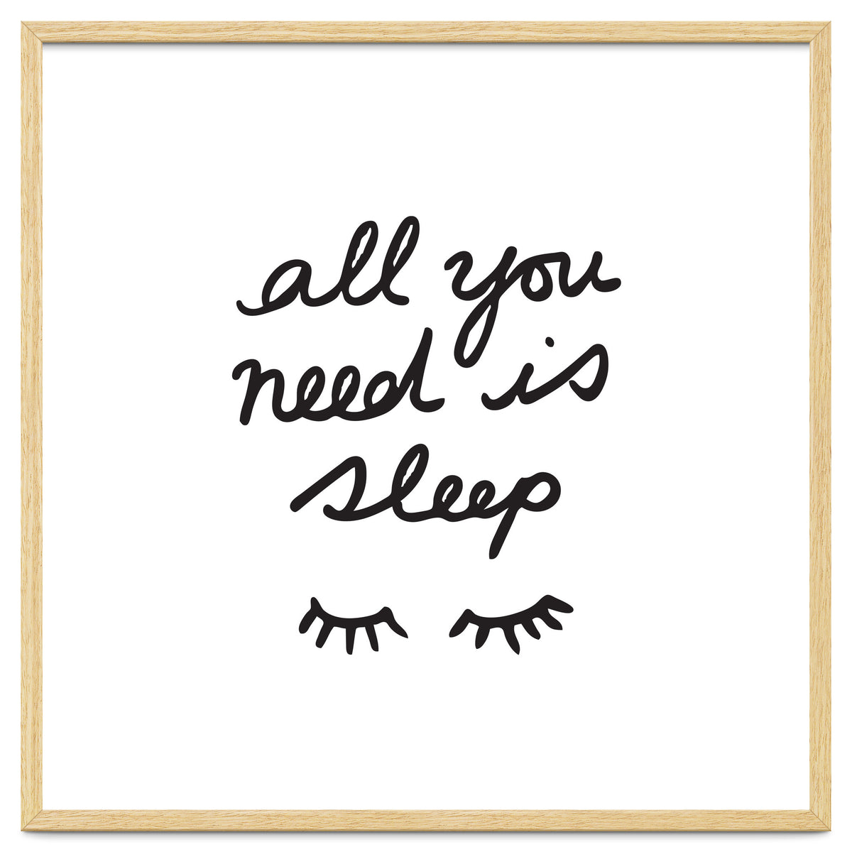 All You Need Is Sleep