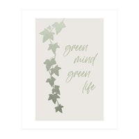 Green mind - Green life (Print Only)