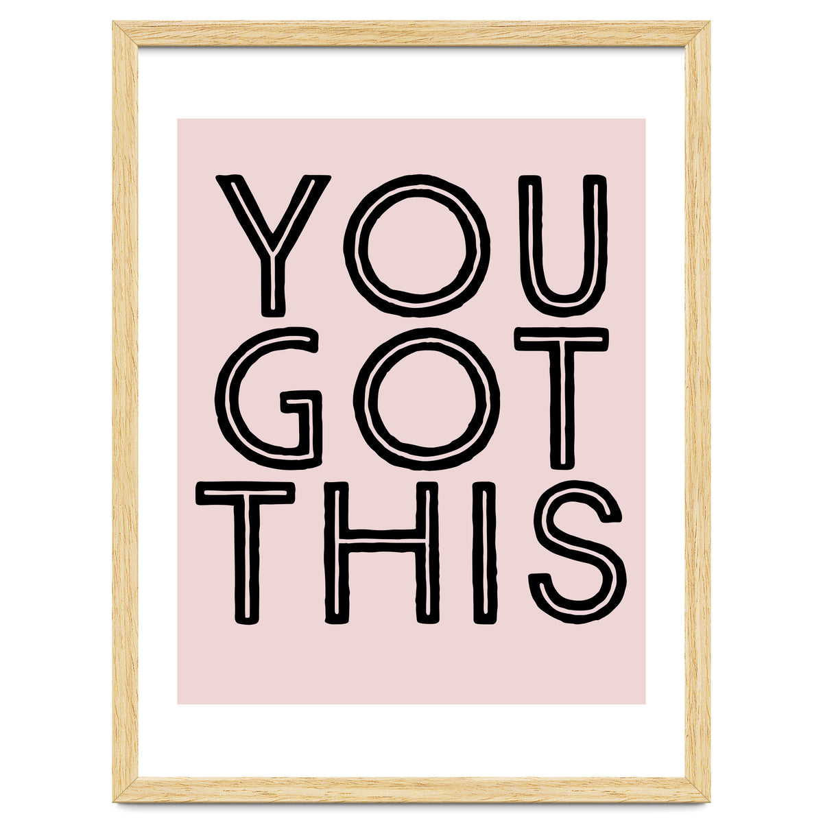 You Got This