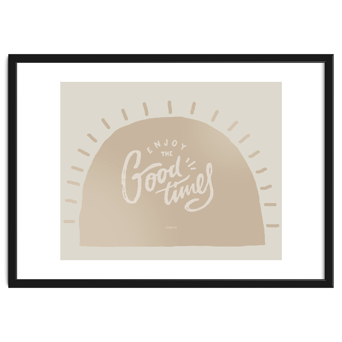 Enjoy the Good times I