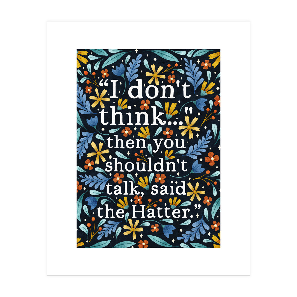 I Don't Think... (Print Only)