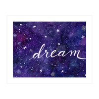Watercolor inspirational dream galaxy (Print Only)