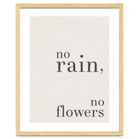 No Rain, No Flowers