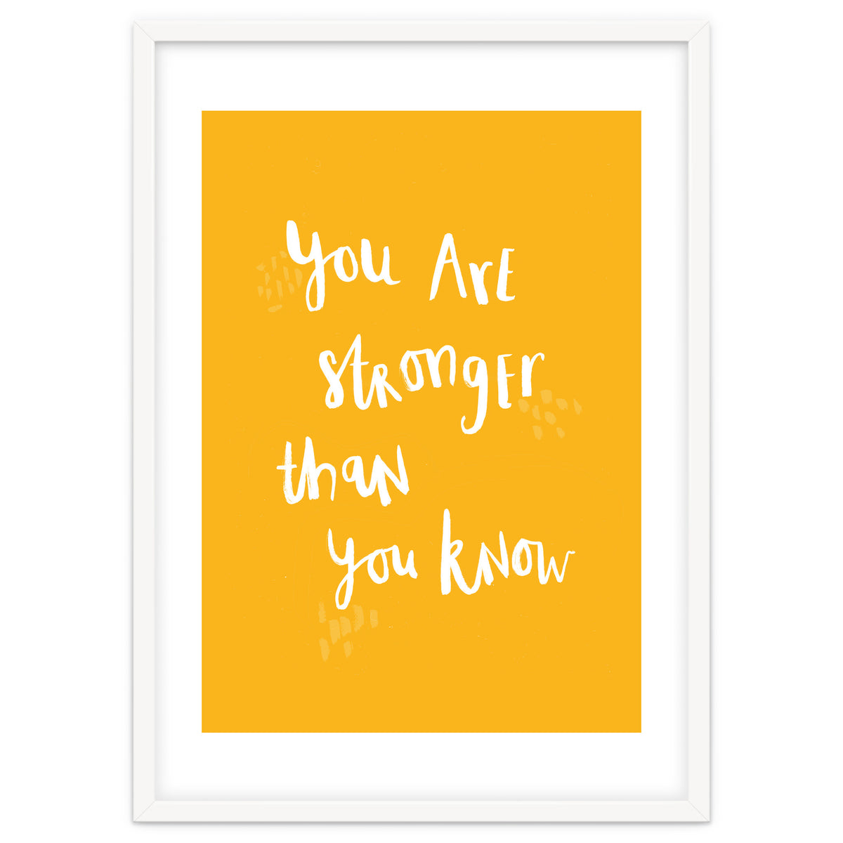 You Are Stronger Than You Know