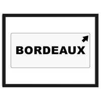 Let`s go to Bordeaux, France! white road sign