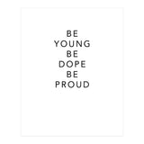 YOUNG, DOPE AND PROUD (Print Only) thumbnail