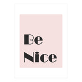 Be Nice  (Print Only) thumbnail