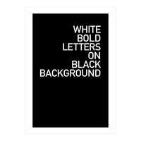 WHITE BOLD LETTERS (Print Only)