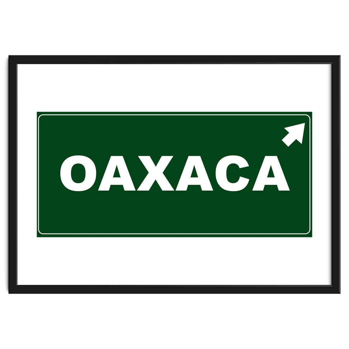 Let`s go to Oaxaca, Mexico! Green road sign