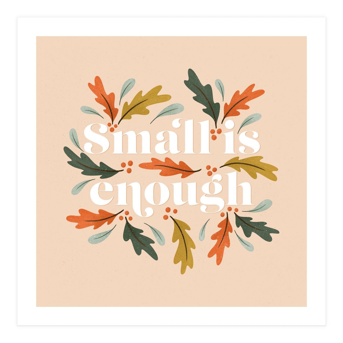 Small Is Enough (Print Only)