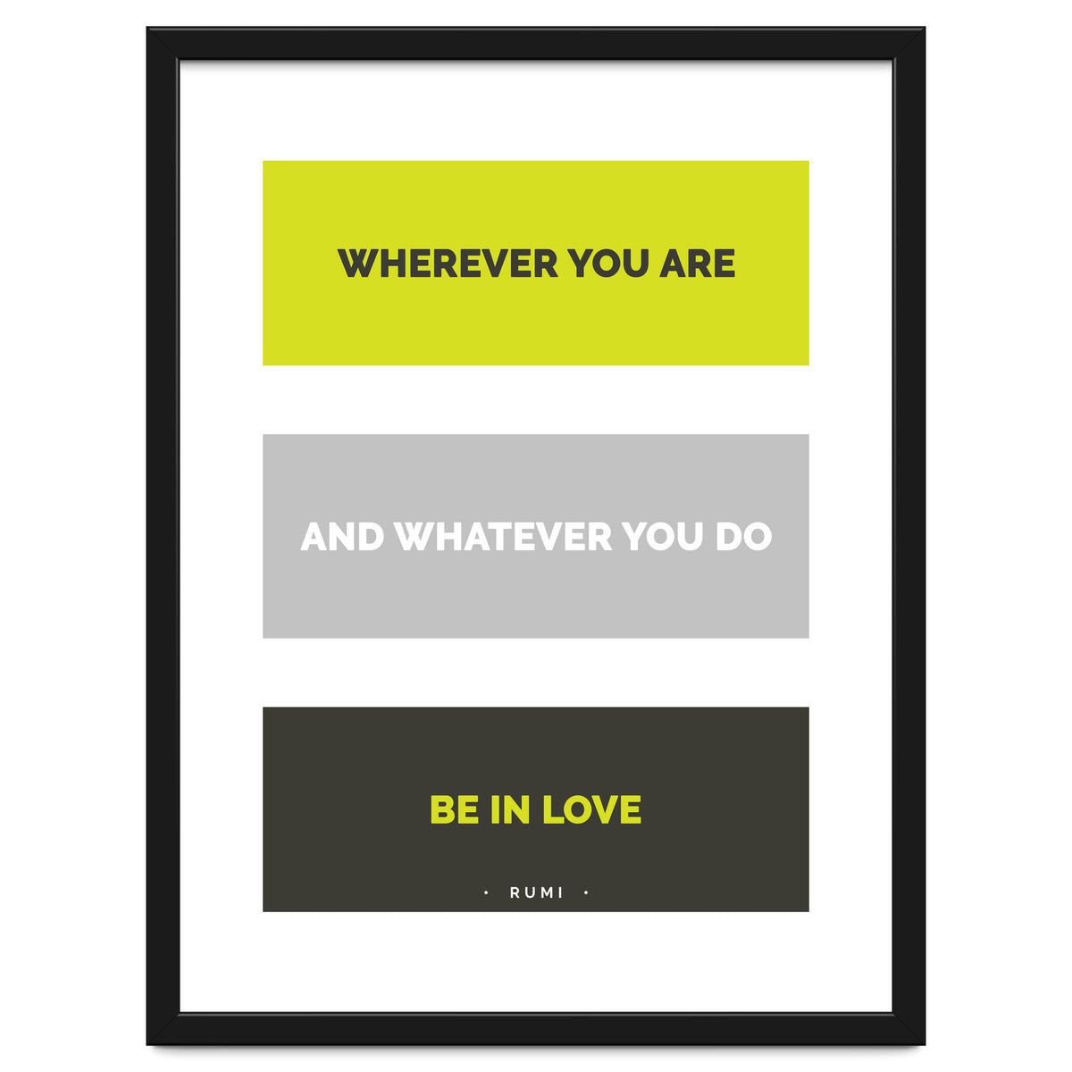 Be In Love - Rumi Quote Typography