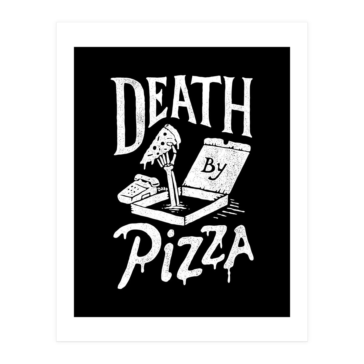 Death By Pizza (Print Only)