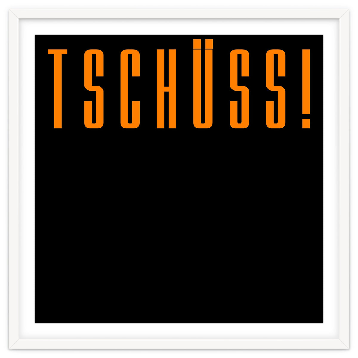 Tschuss! Bye bye! - German words
