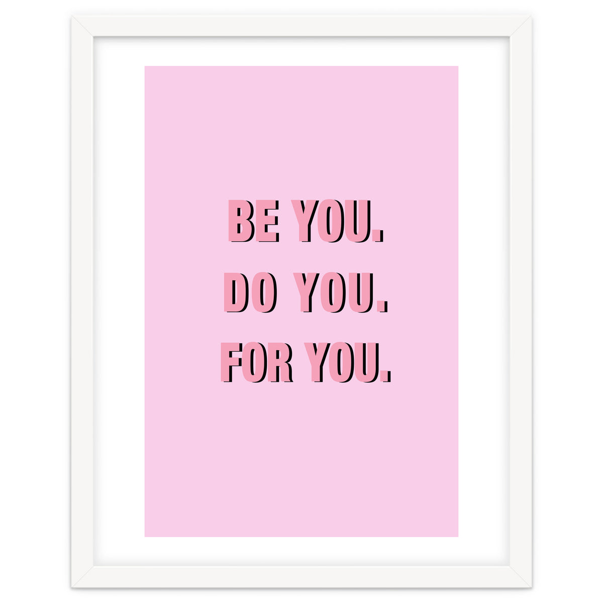 Be You Do You For Your Minimalistic Pink Copy