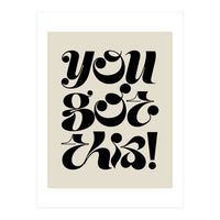 You Got This! (Print Only)