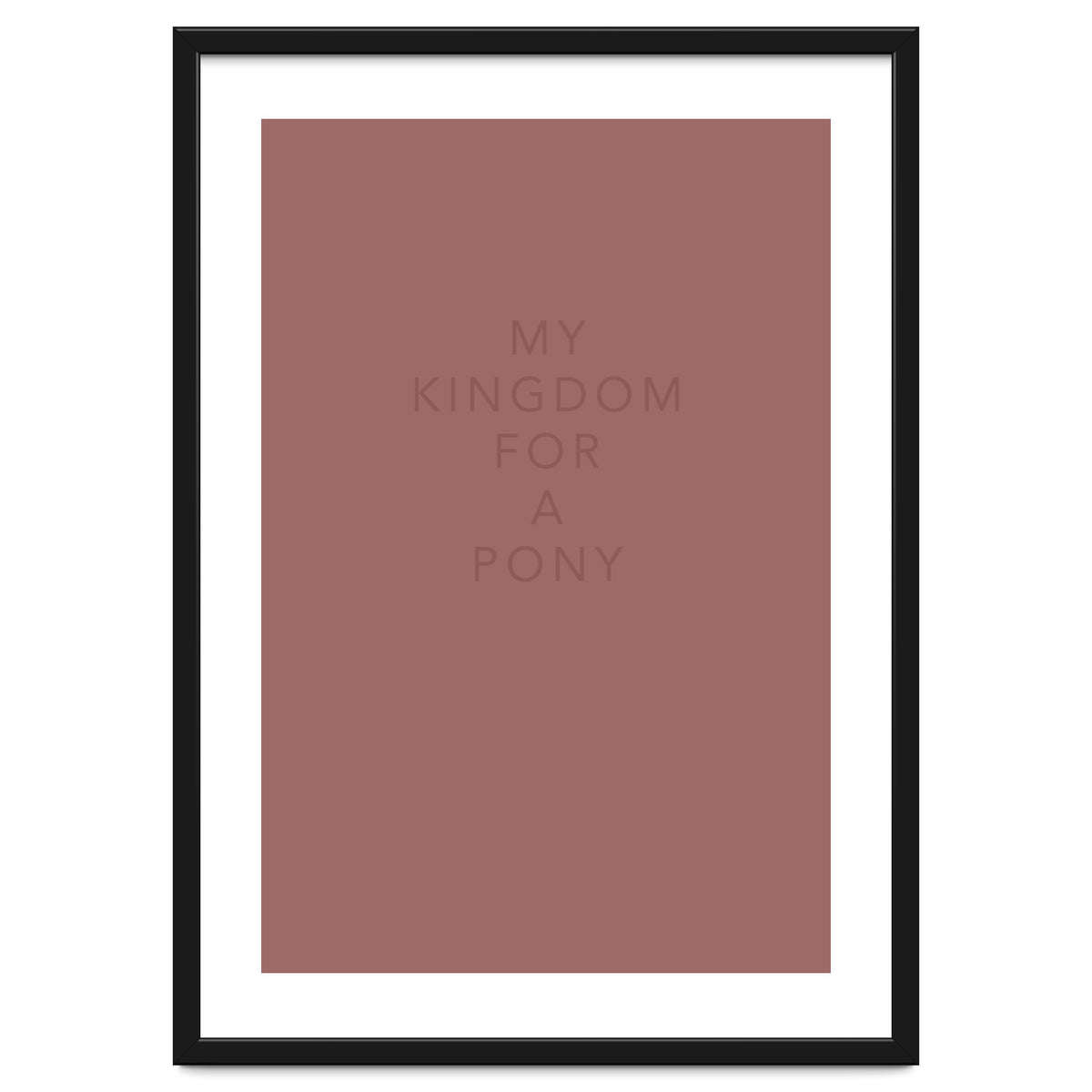 FOR A PONY