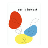 cat is honest (Print Only) thumbnail